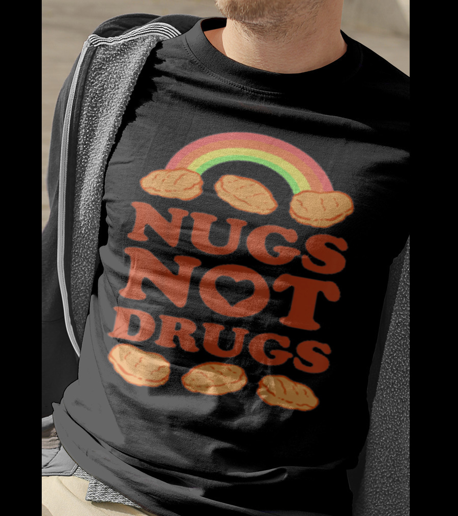Nugs Not Drugs Funny Chicken Nugget Rainbow T-Shirt
