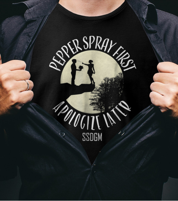 Pepper Spray First Apologize Later SSDGM Silhouette Moon Scene T-Shirt
