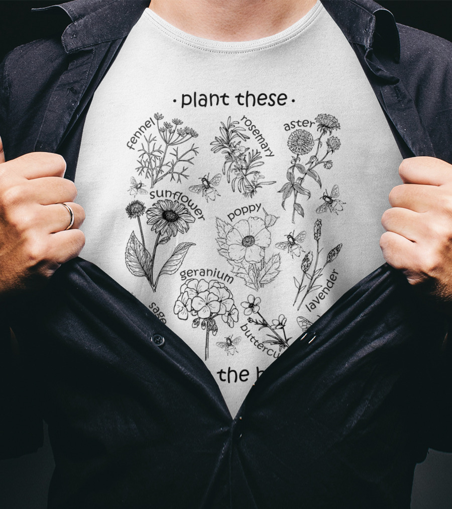 Plant These Wildflowers Lavender Sunflower Poppy Hyssop Goldenrod Clover Save The Bees T-Shirt
