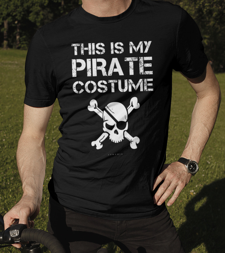 This Is My Pirate Costume Skull Crossbones Funny Pirate T-Shirt