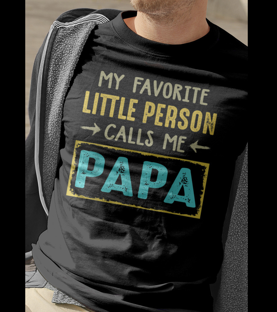 Vintage My Favorite Little Person Calls Me Papa T-Shirt