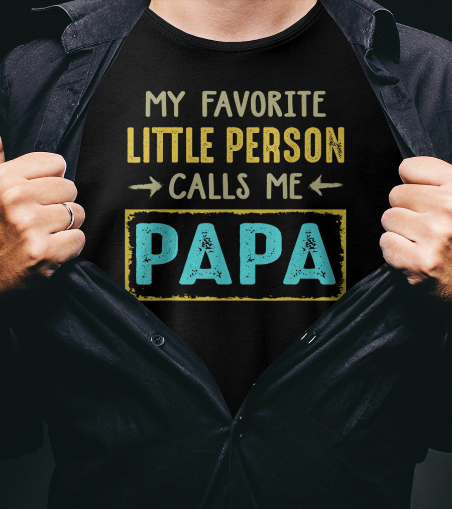 Vintage My Favorite Little Person Calls Me Papa T-Shirt