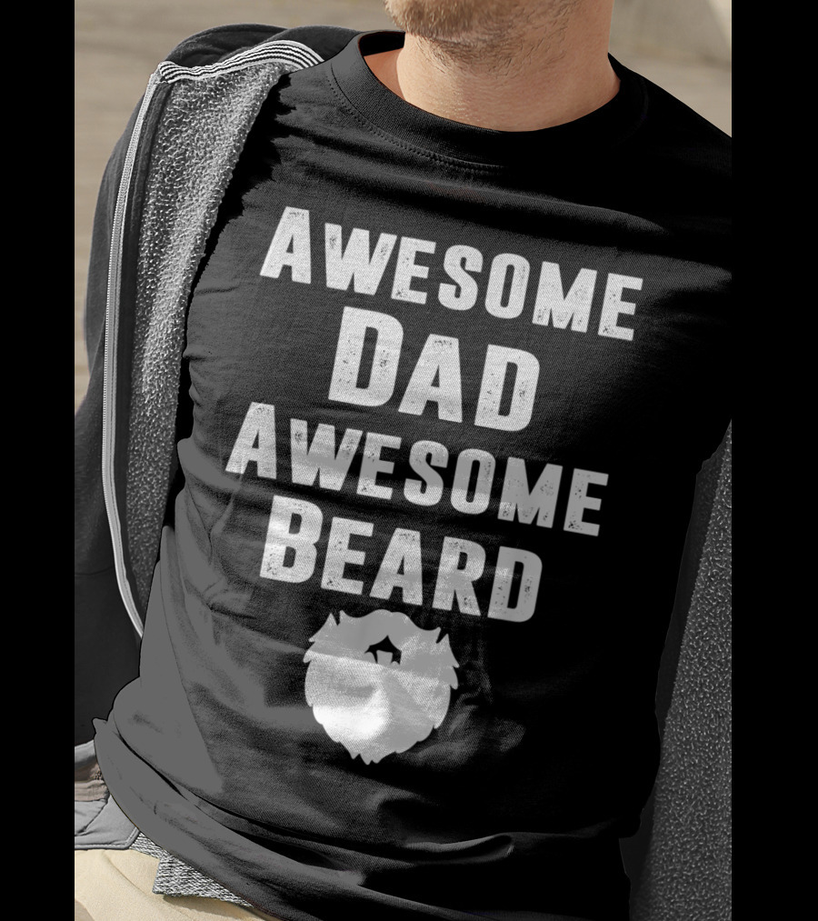 Awesome Dad Awesome Beard T-Shirt