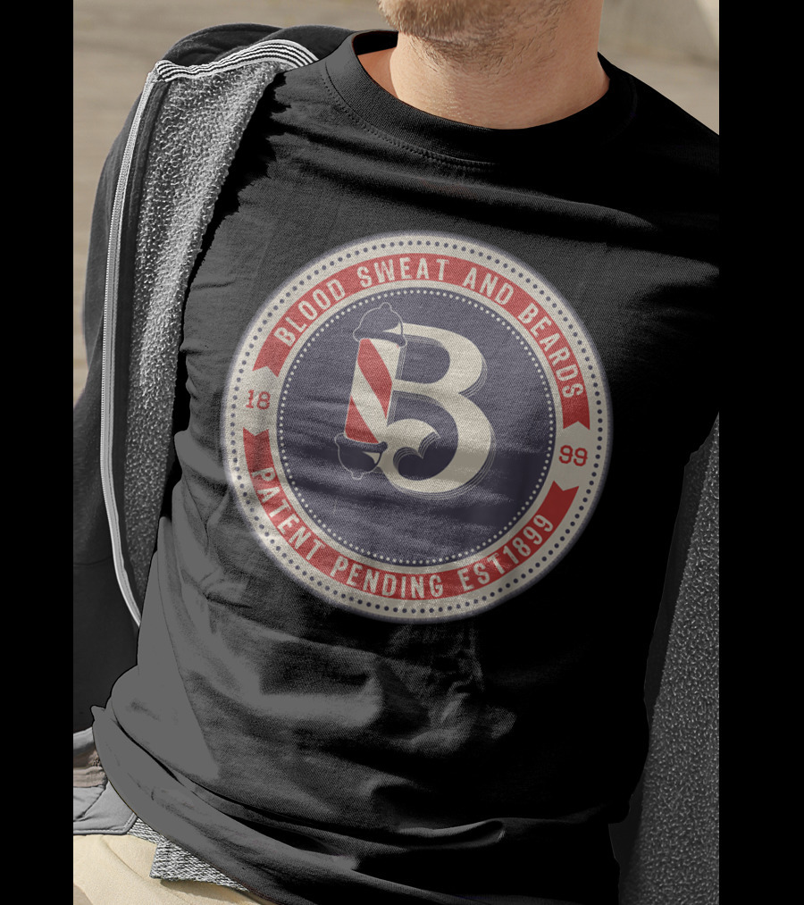 Blood Sweat And Beards Patent Pending Est 1899 Barber Hair Salon Beard Grooming Kit Hipster T-Shirt