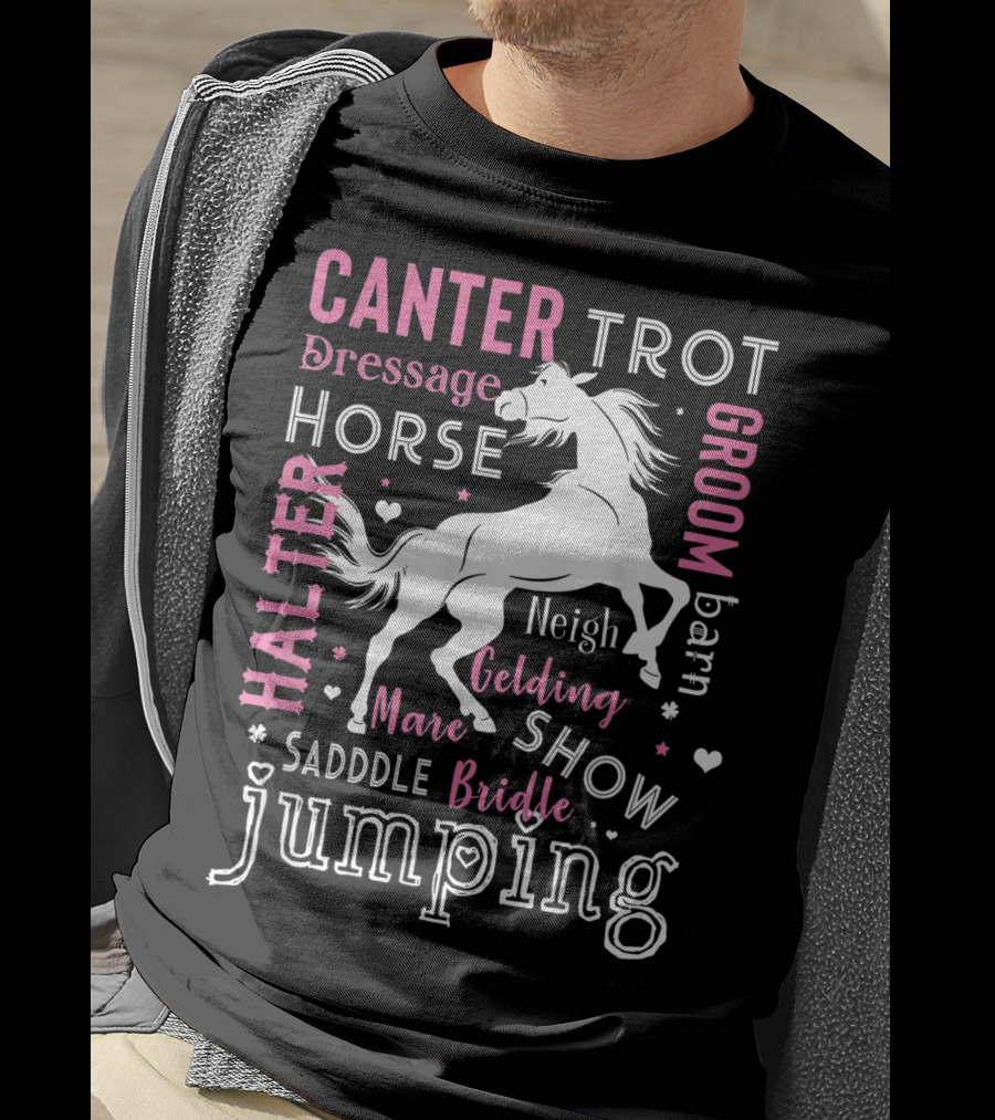 Horse Girl Canter Trot Jumping Neigh Saddle Show Equestrian Mare Dressage T-Shirt