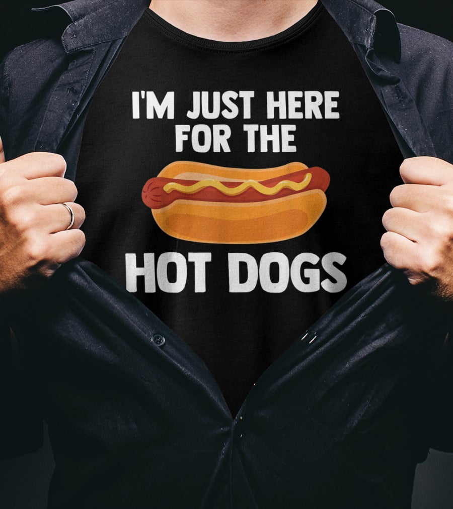 I'm Just Here For The Hot Dogs Fun Food T-Shirt