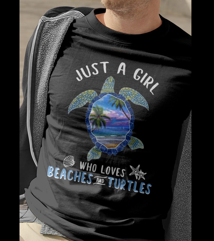 Just A Girl Who Loves Beaches And Turtles T-Shirt