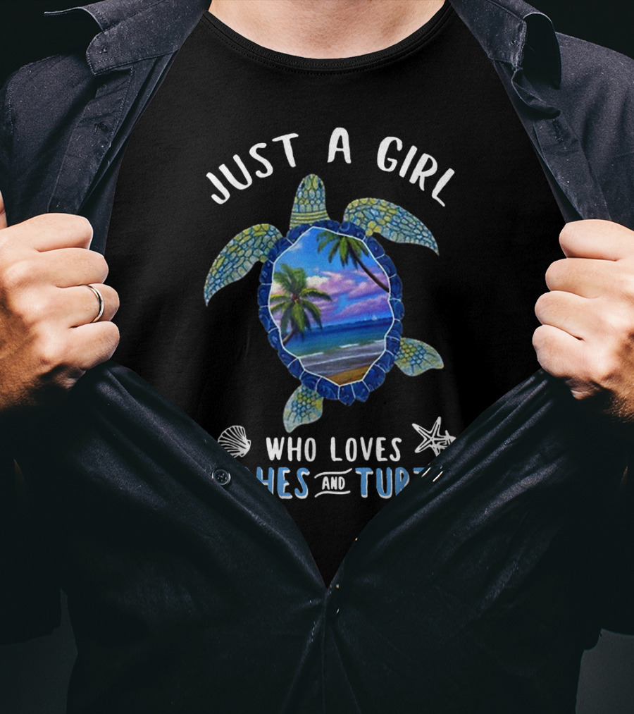 Just A Girl Who Loves Beaches And Turtles T-Shirt