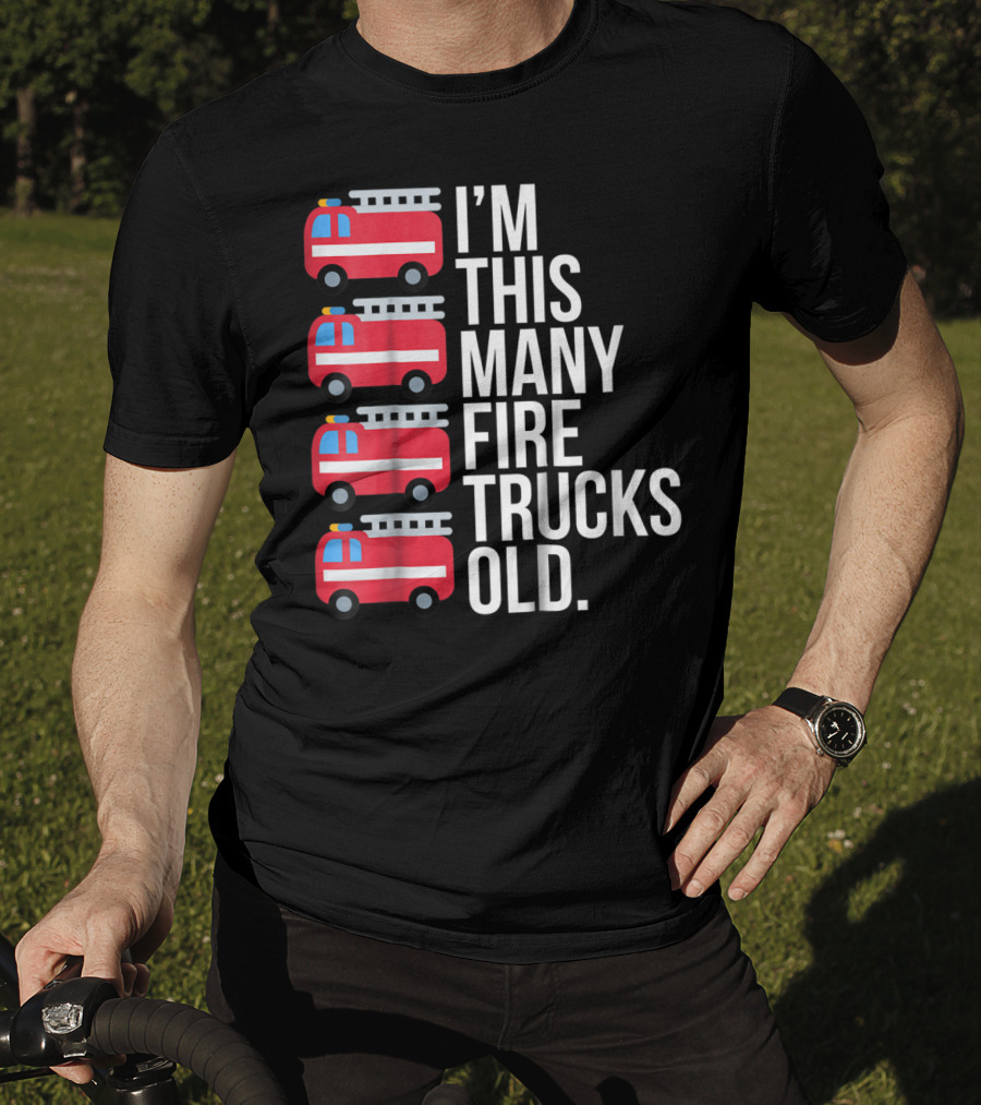 I'm This Many Fire Trucks Old Four Year T-Shirt