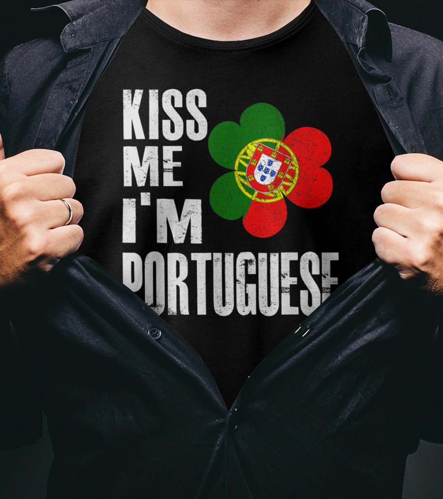 Kiss Me I'm Portuguese St Patrick's Day Shamrock Flag T-Shirt