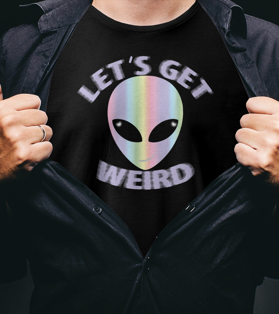 Let's Get Weird Alien Festival Rave T-Shirt