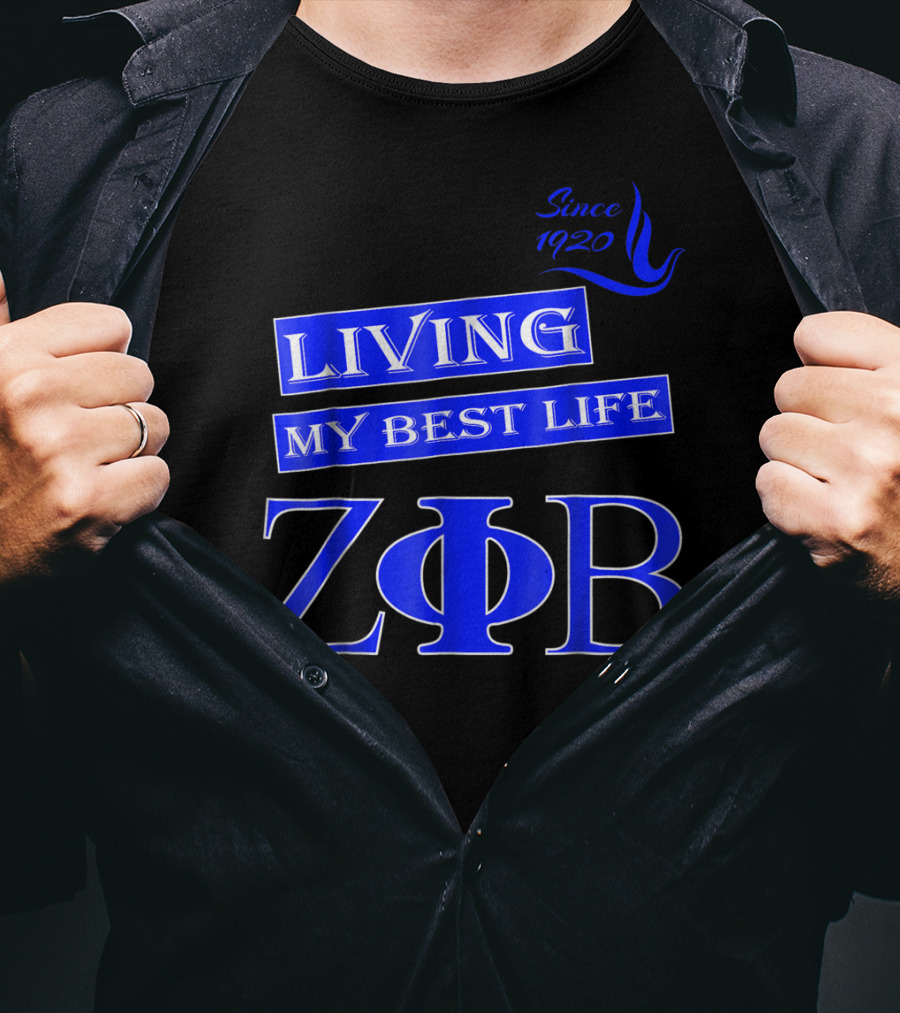 Living My Best Life Since 1920 Zeta Phi Beta Blue Soro T-Shirt