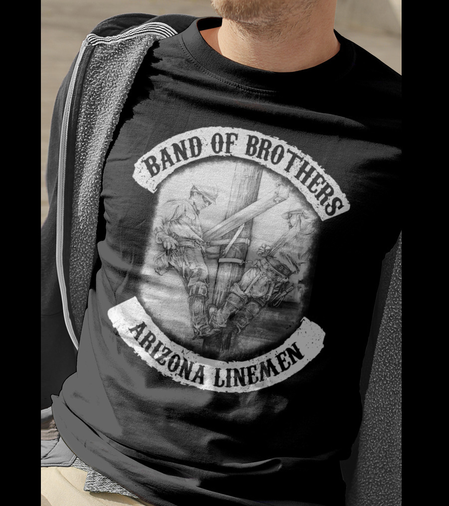 Band Of Brothers Arizona Electrical Linemen T-Shirt