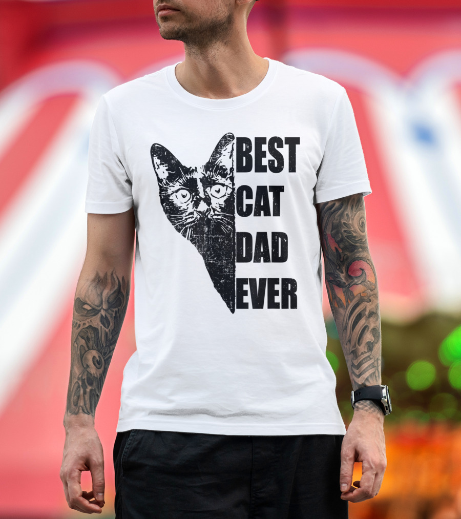 BEST CAT DAD EVER T-Shirt