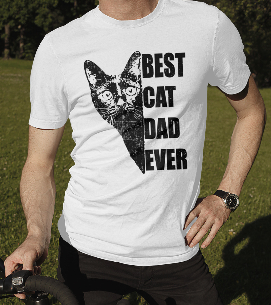 Best Cat Dad Ever T-Shirt