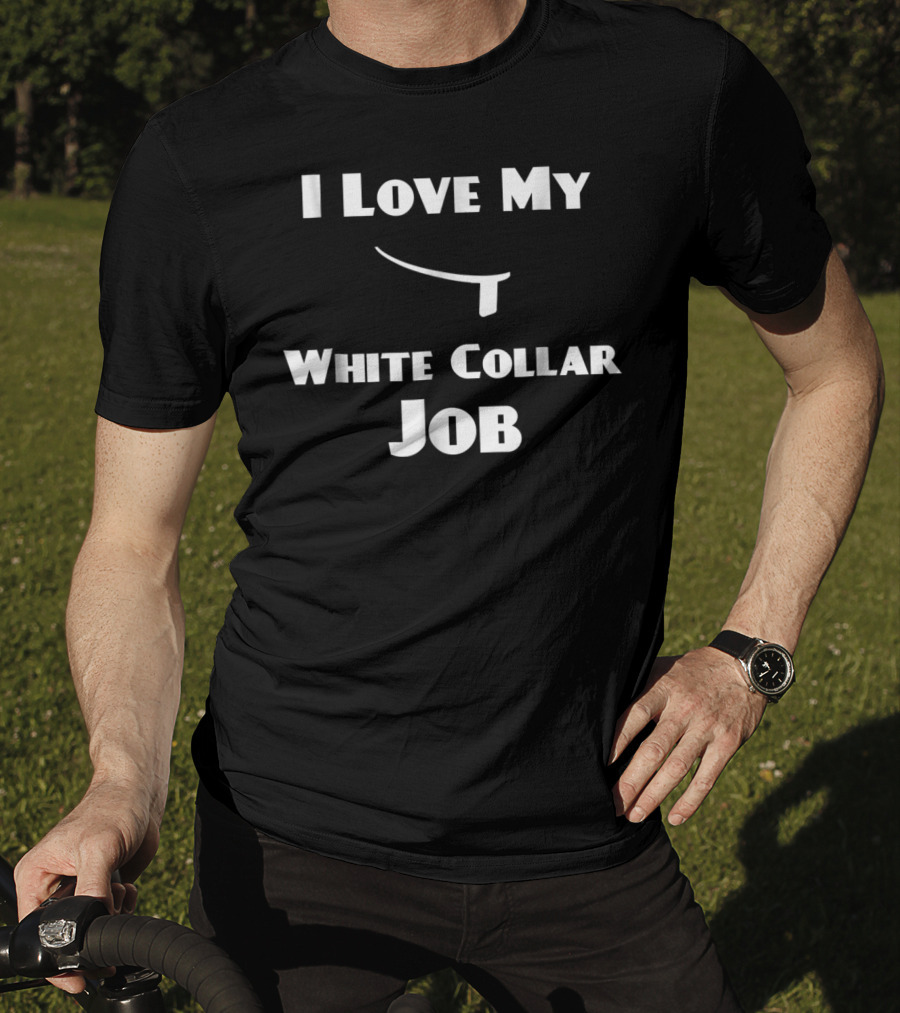 I Love My White Collar Job Mens Priest T-Shirt