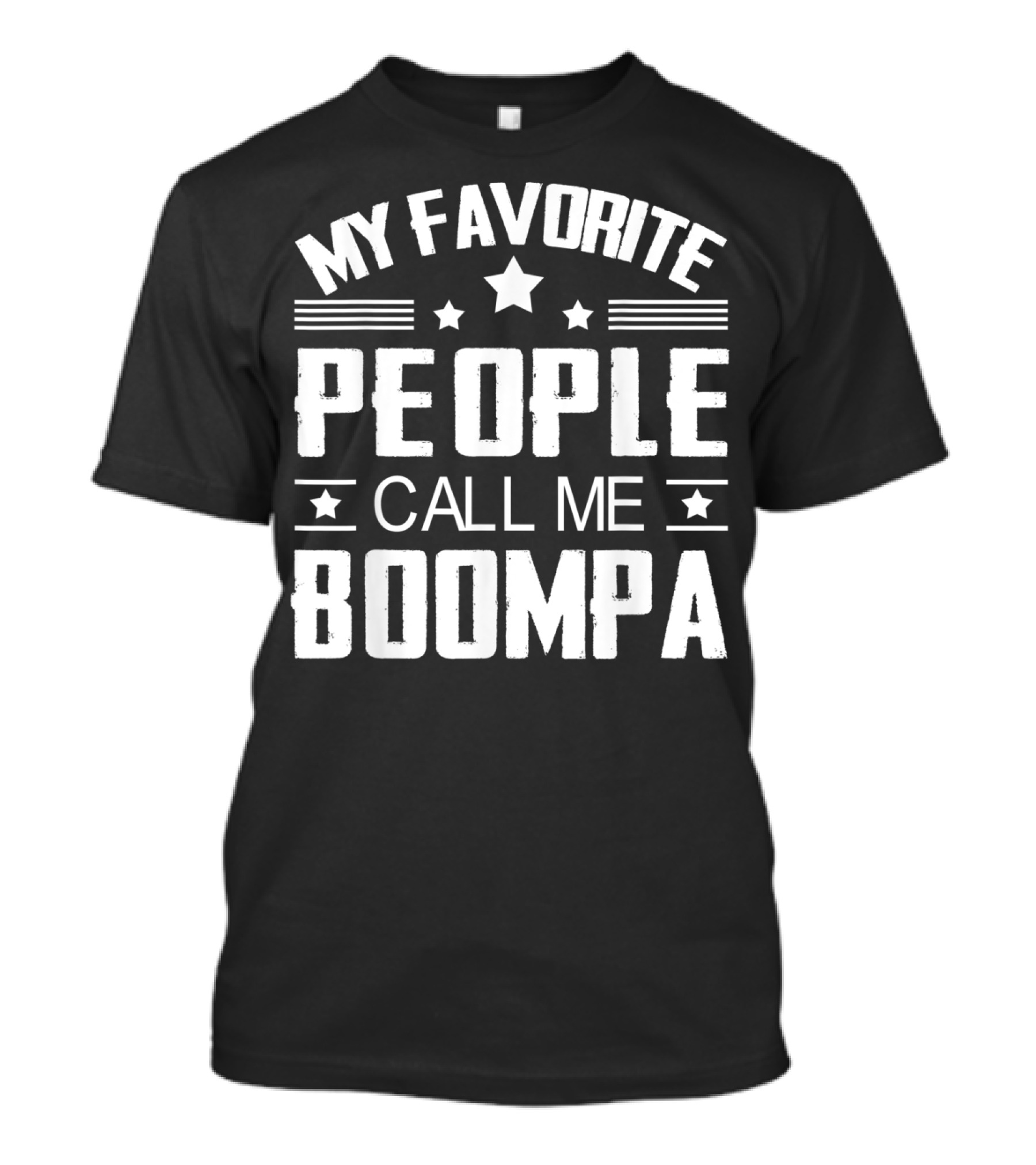 My Favorite People Call Me Boompa Mens T-Shirt