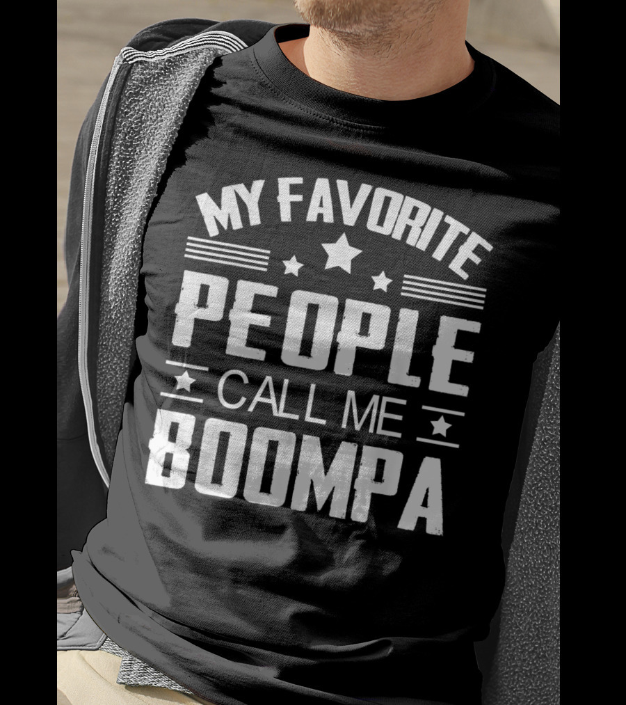 My Favorite People Call Me Boompa Mens T-Shirt