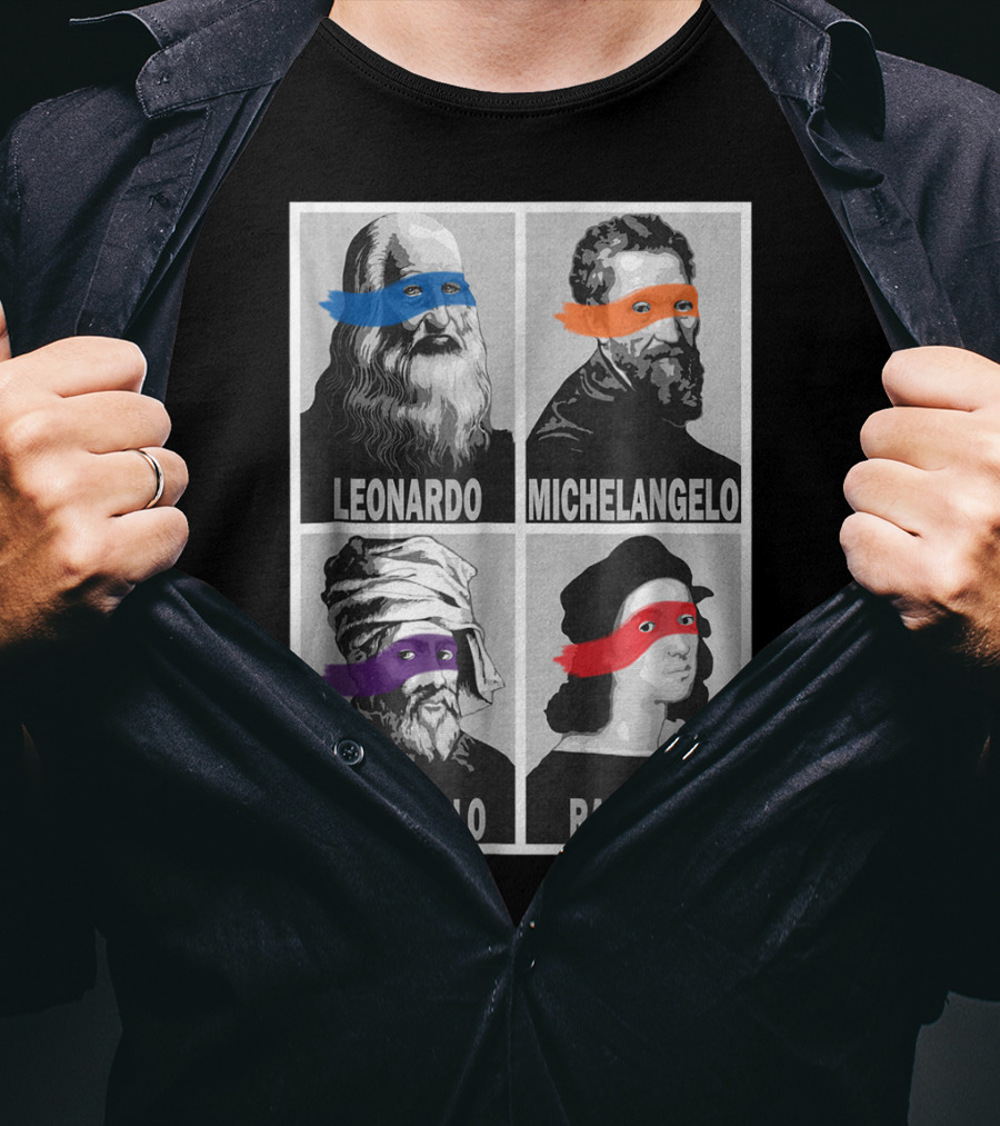 Renaissance Ninja Artists Leonardo Michelangelo Donatello Raphael Pop T-Shirt