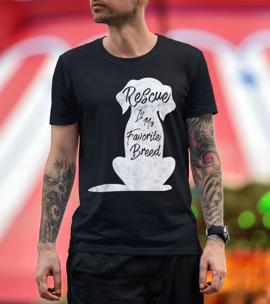 Rescue Is My Favorite Breed Dog T-Shirt