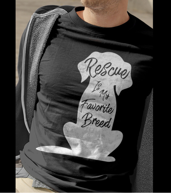 Rescue Is My Favorite Breed Dog T-Shirt