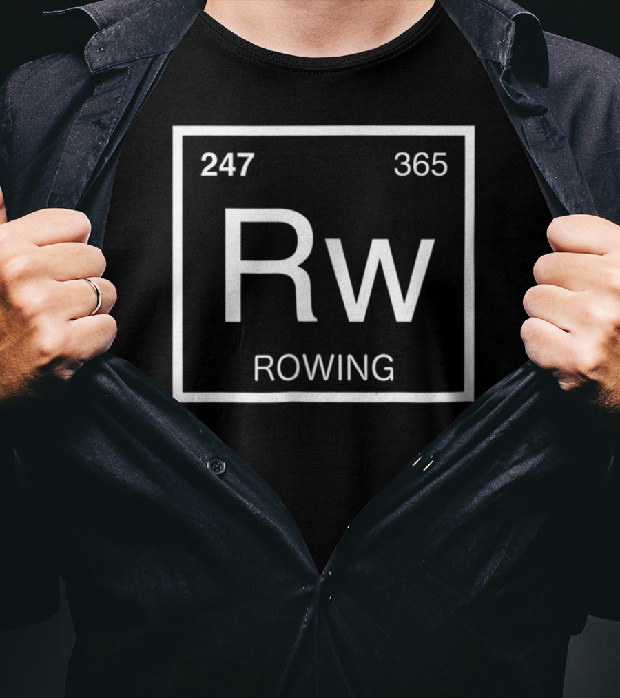 247 365 Rw Rowing Boats Everyday T-Shirt