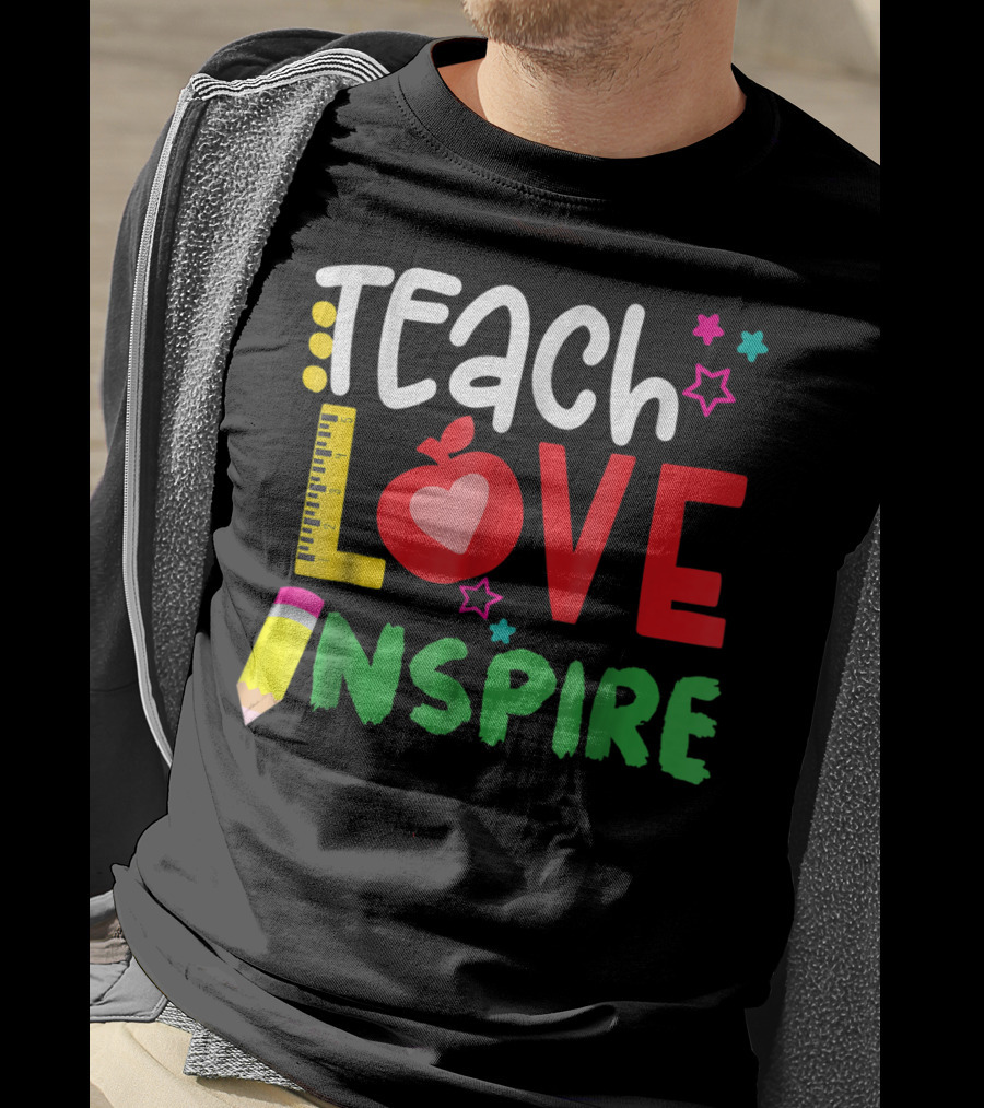 Teach Love Inspire Teacher Teaching For Me Ruler Apple Pencil Stars T-Shirt