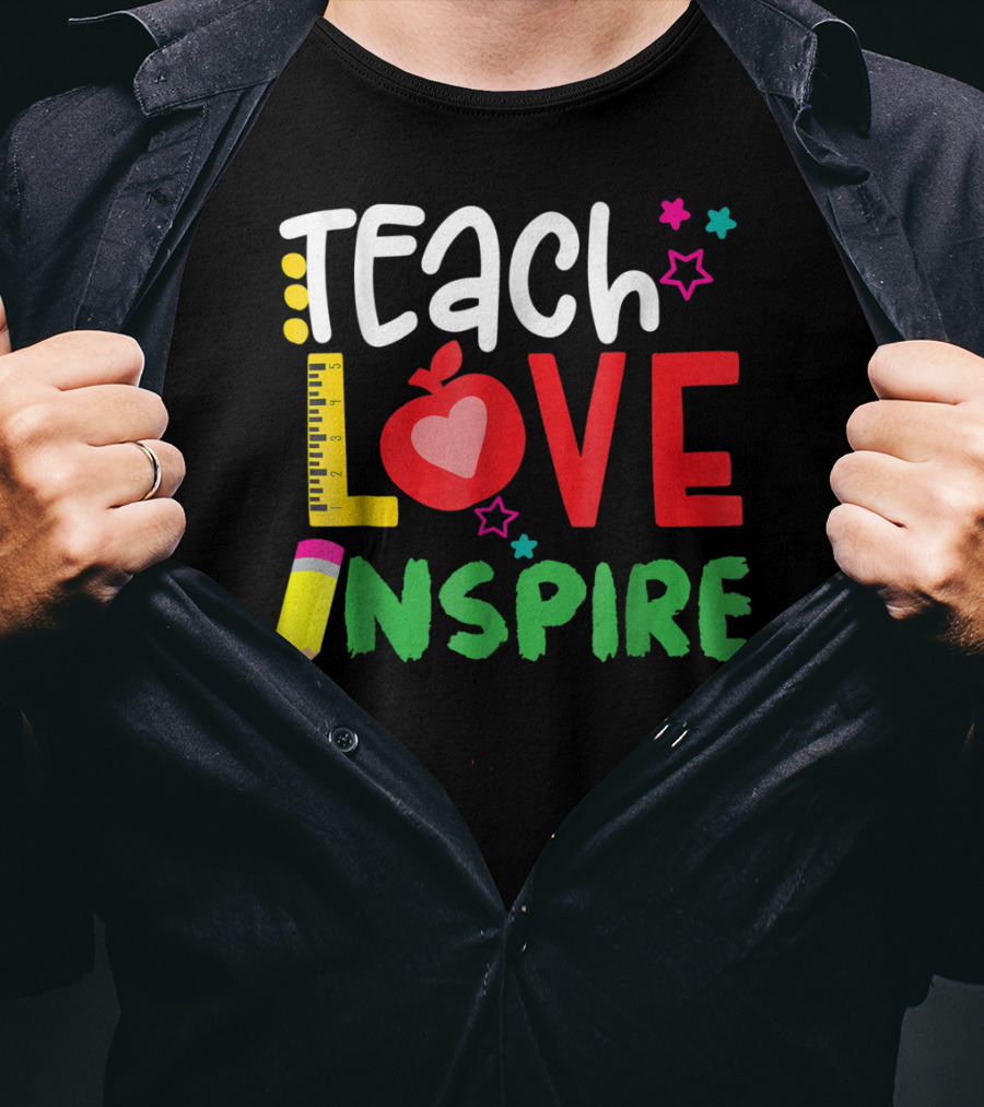 Teach Love Inspire Teacher Teaching For Me Ruler Apple Pencil Stars T-Shirt