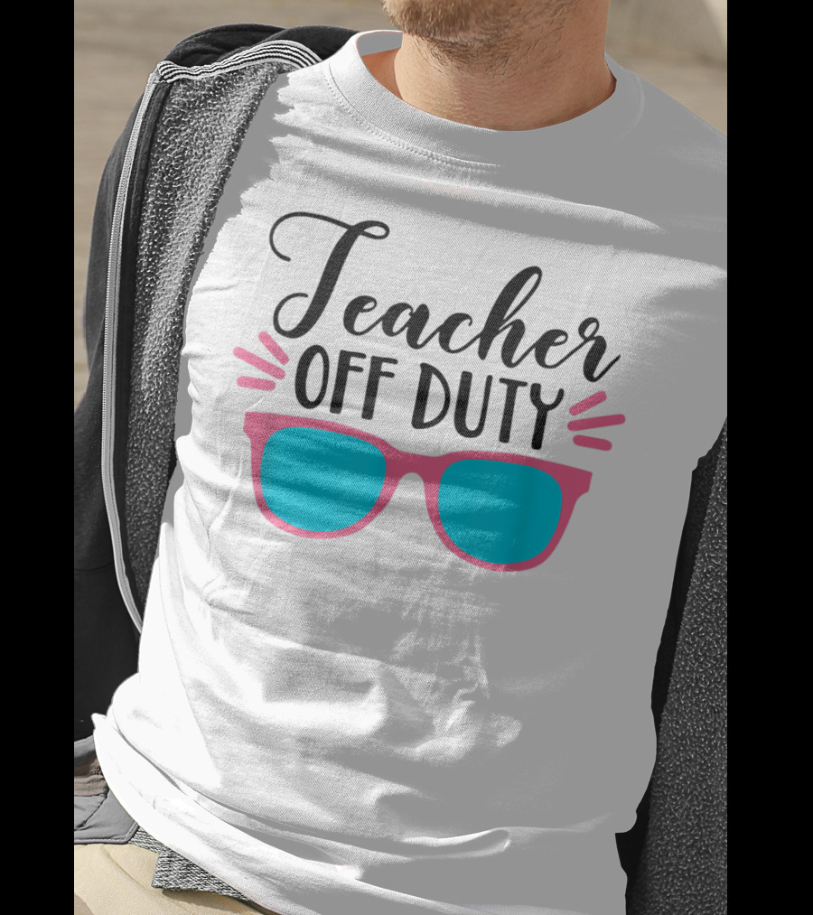 Teacher Off Duty Sunglasses Summer Vibes T-Shirt