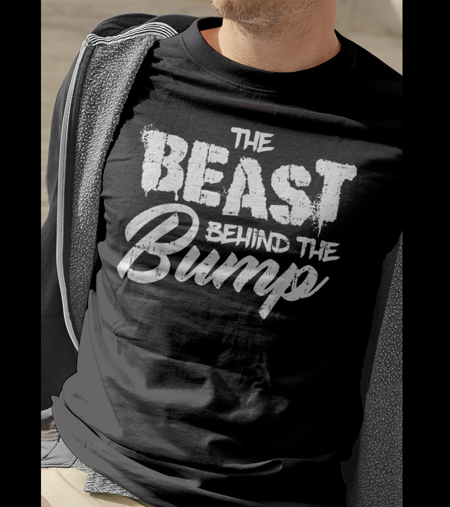 The Beast Behind The Bump Father's Announcement T-Shirt