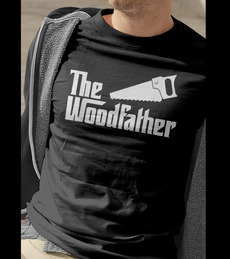 The Woodfather Carpenter Dad Woodworking Saw T-Shirt