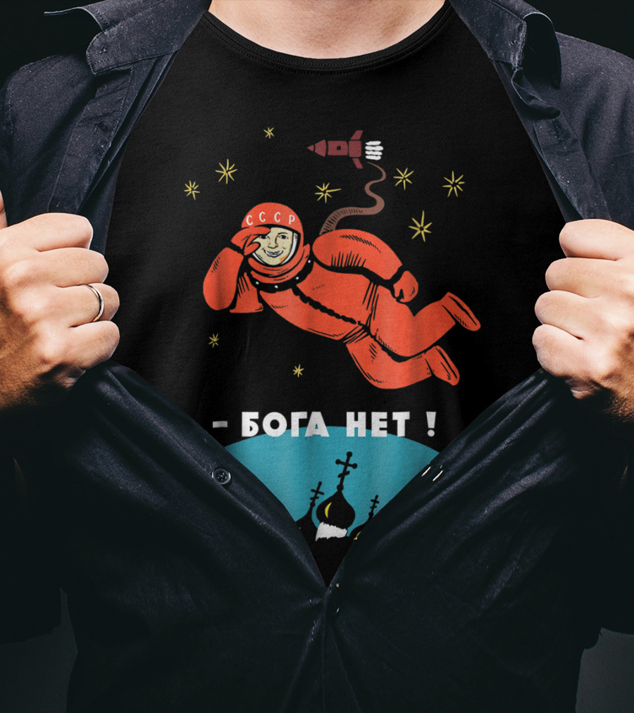 There's No God Atheist Yuri Gagarin CCCP Cosmonaut - Бога Нет T-Shirt