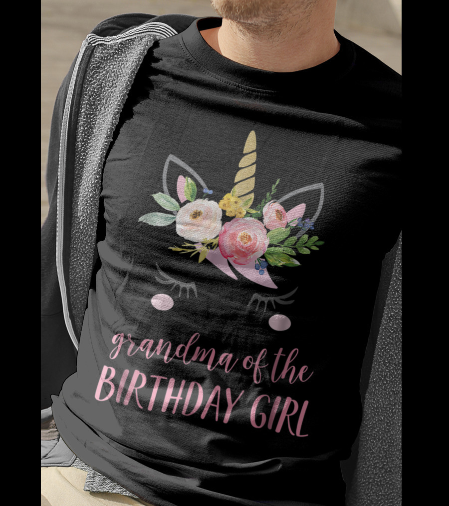 Grandma Of The Birthday Girl Unicorn Floral Horn Ears T-Shirt