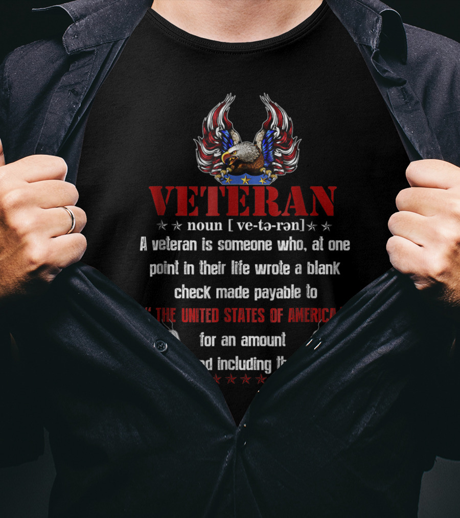 Veteran Definition Noun American Flag Bald Eagle Blank Check To United States Of America Dog Tags T-Shirt