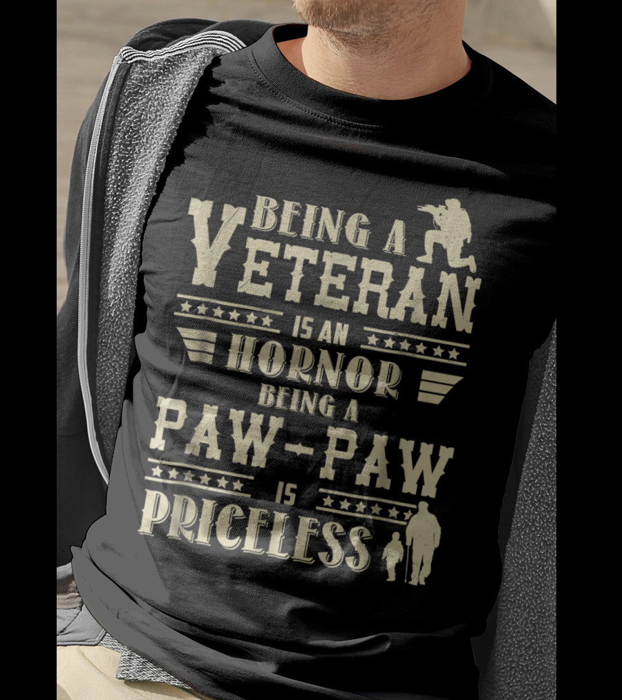 Being A Veteran Is An Honor Being A Paw-Paw Is Priceless T-Shirt