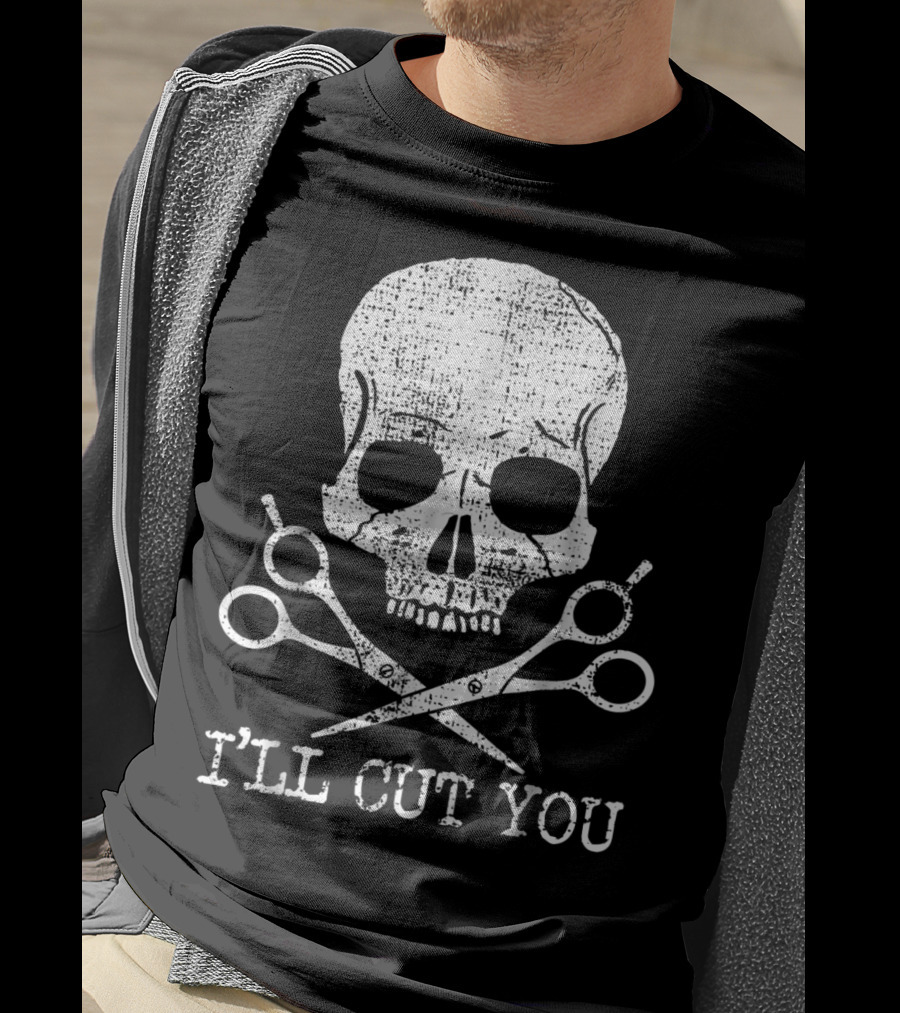 Vintage Barber Hairdresser Hair Sty I'll Cut You Skull With Scissors T-Shirt