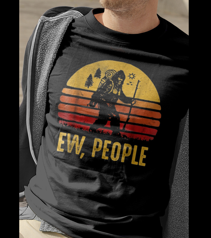 Funny Bigfoot Ew People Vintage Hiking Sunset T-Shirt