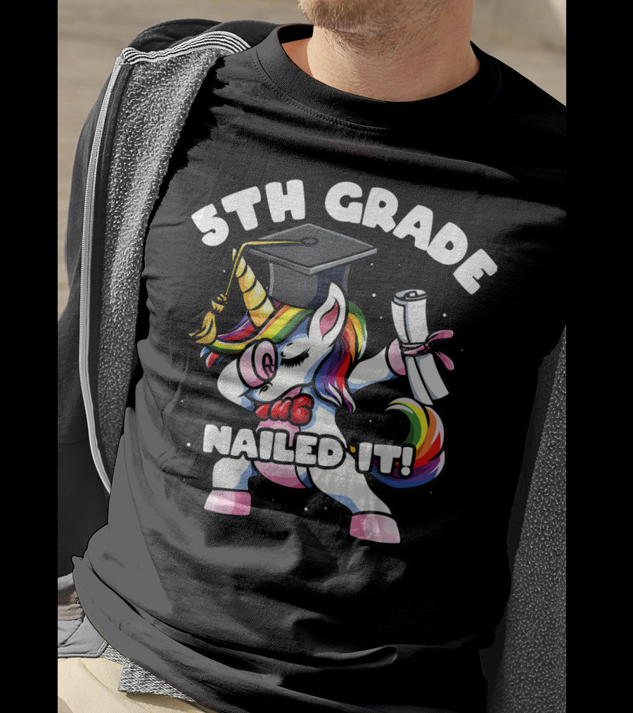 5th Grade Unicorn Dabbing Nailed It Graduation T-Shirt