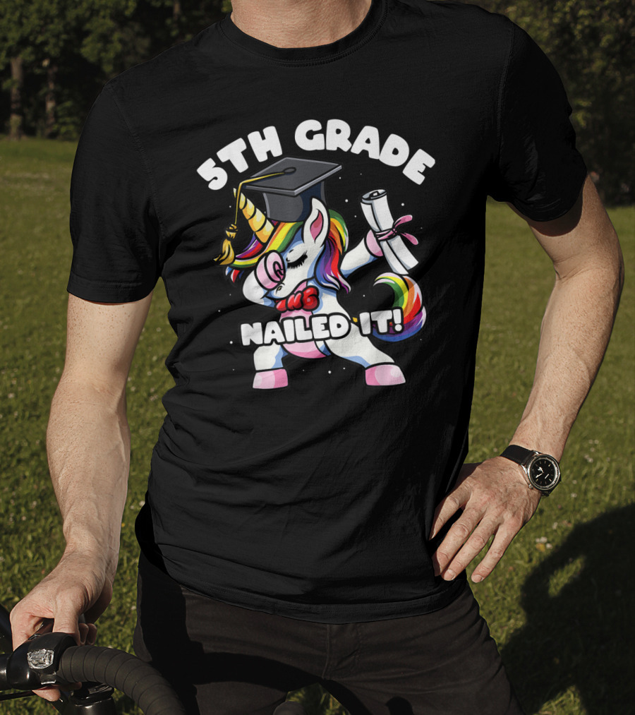 5th Grade Unicorn Dabbing Nailed It Graduation T-Shirt