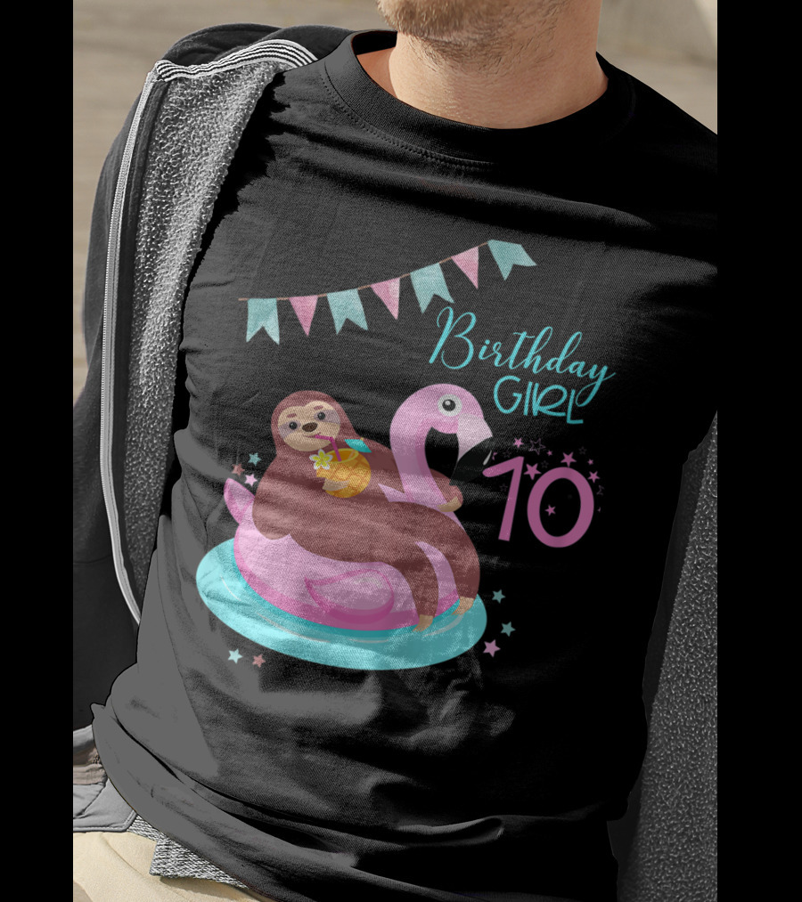 Birthday Girl 10 Sloth Flamingo Pineapple Party T-Shirt