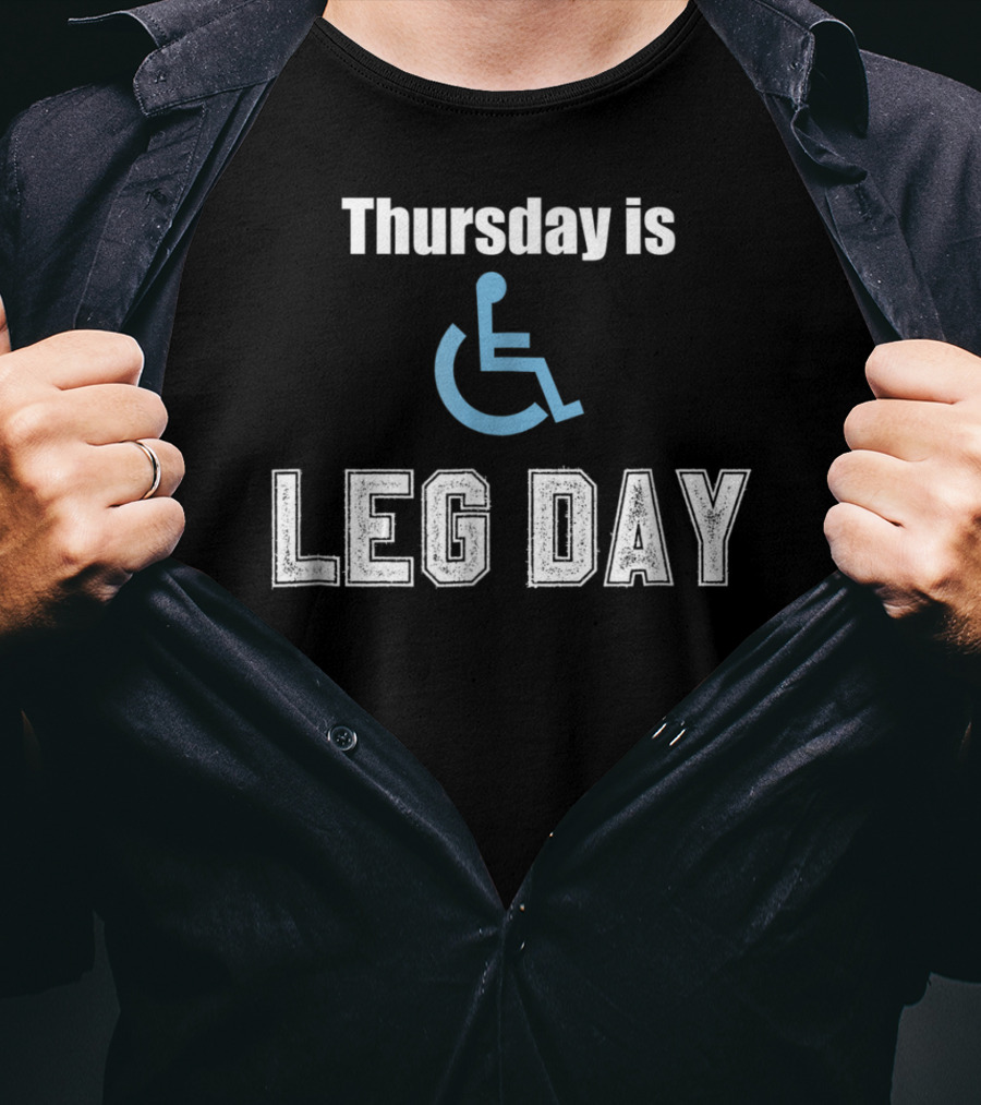 Thursday Is Handicap Leg Day Gym Workout Funny T-Shirt