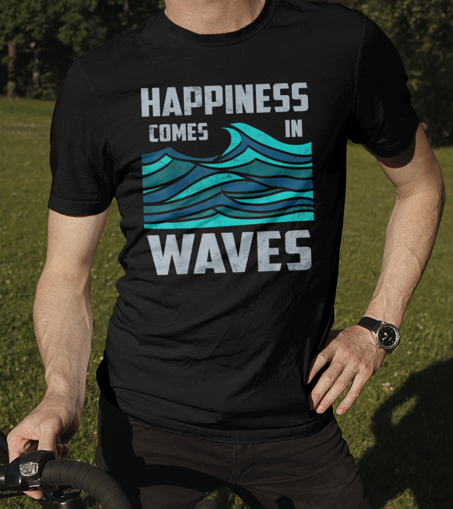 Happiness Comes In Waves Cool Vintage Surfer Wave Motif T-Shirt