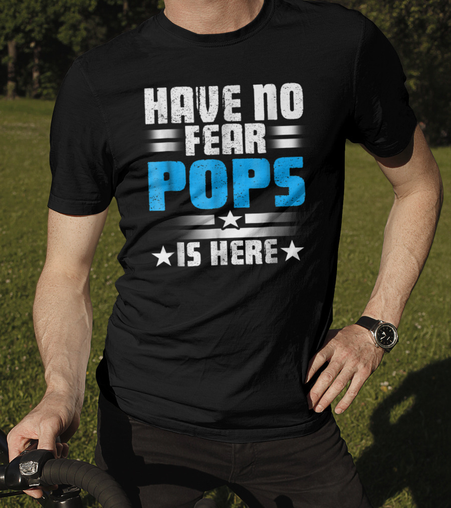 Have No Fear Pops Is Here Starry T-Shirt