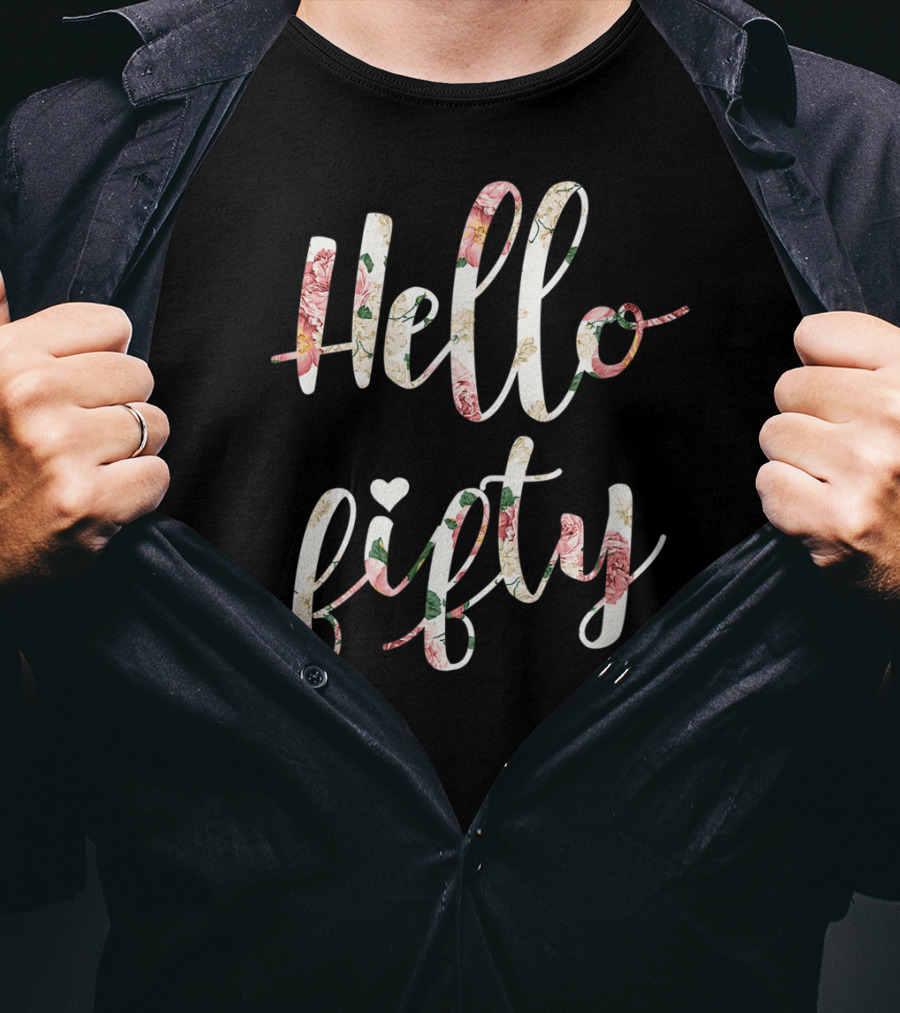 Hello Fifty 1969 Floral Fifty Year Birthday T-Shirt
