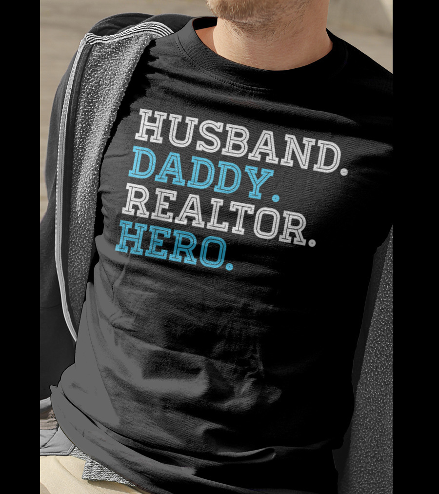 Husband Daddy Realtor Hero T-Shirt