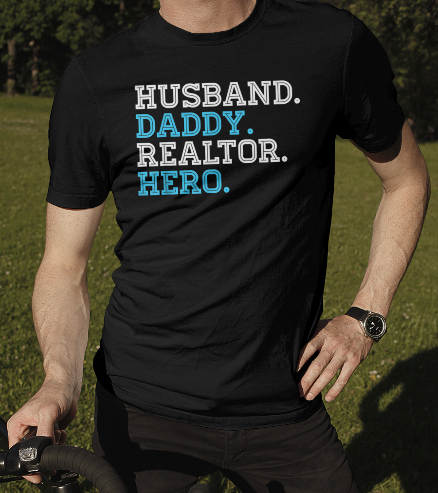 Husband Daddy Realtor Hero T-Shirt