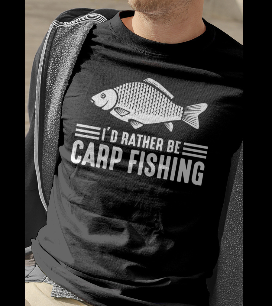 I'd Rather Be Carp Fishing Funny Fishing Gear Carp T-Shirt