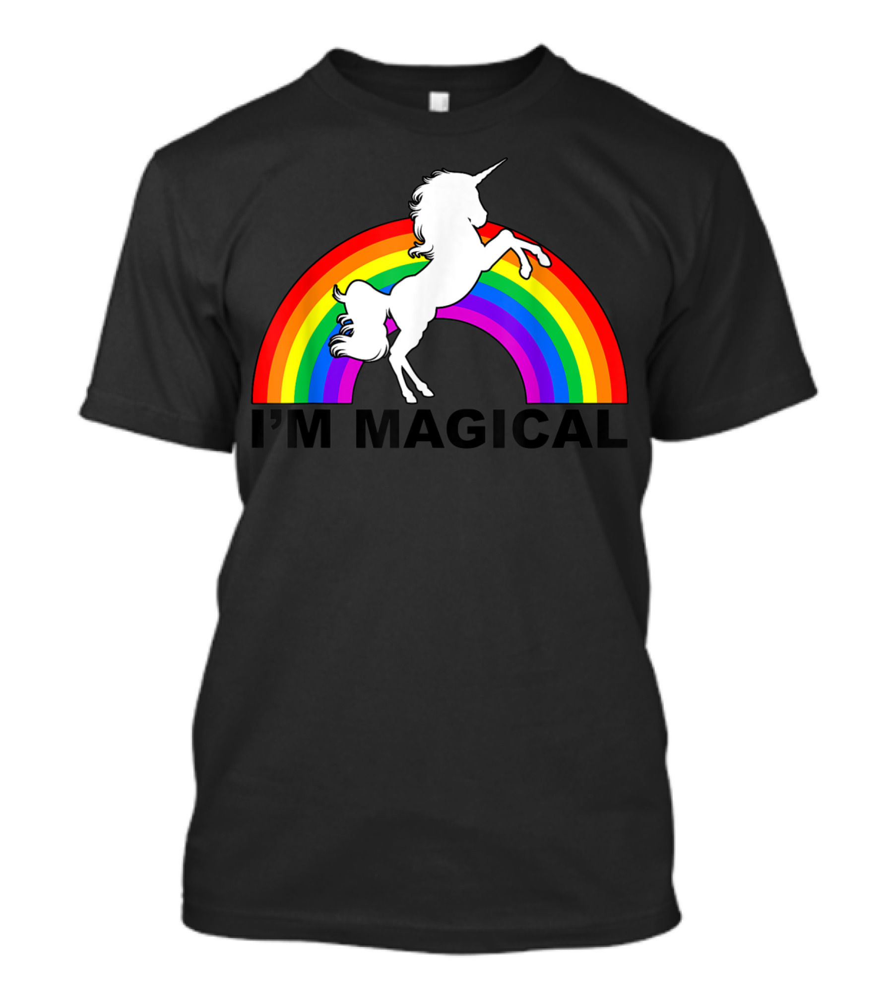 I'm Magical Unicorn With Rainbow T-Shirt