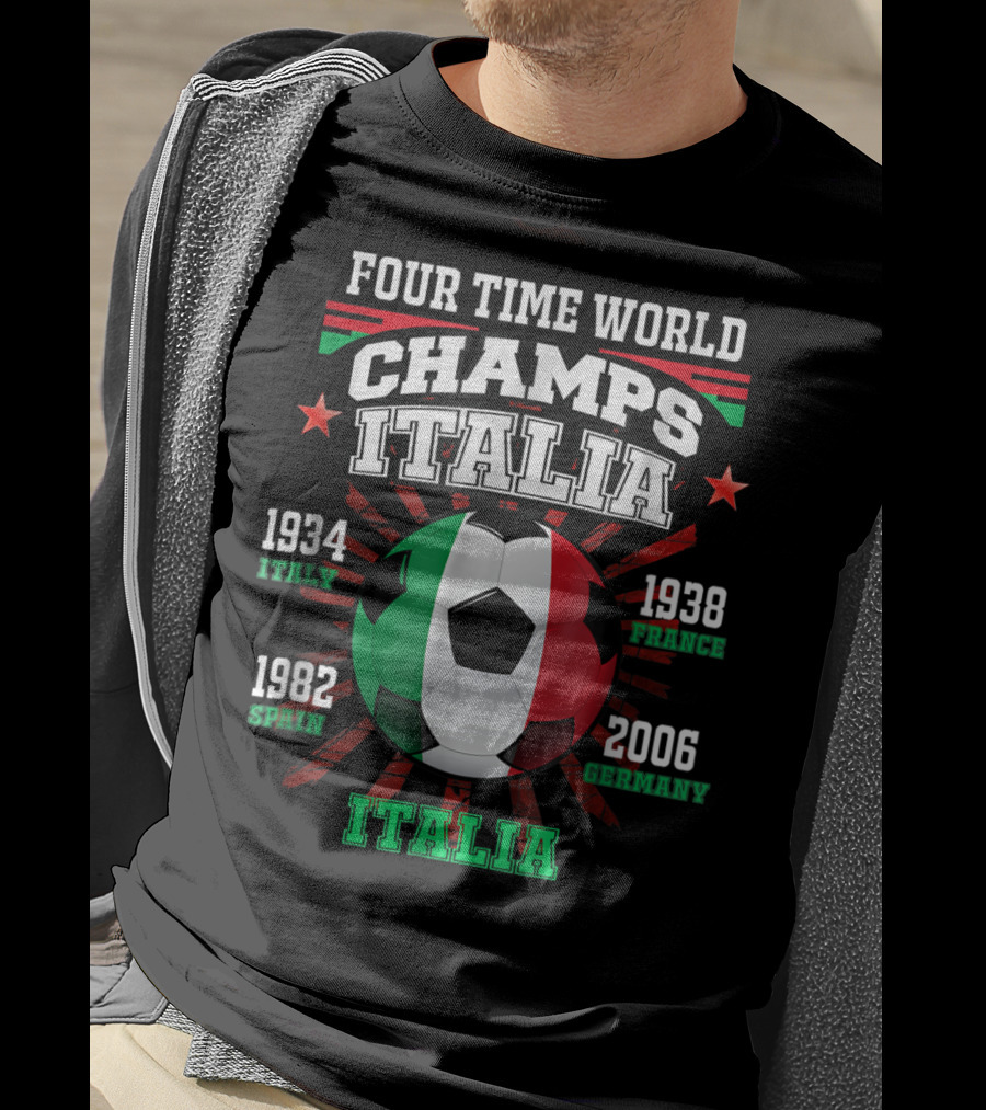 Four Time World Champs Italia 1934 Italy 1938 France 1982 Spain 2006 Germany T-Shirt