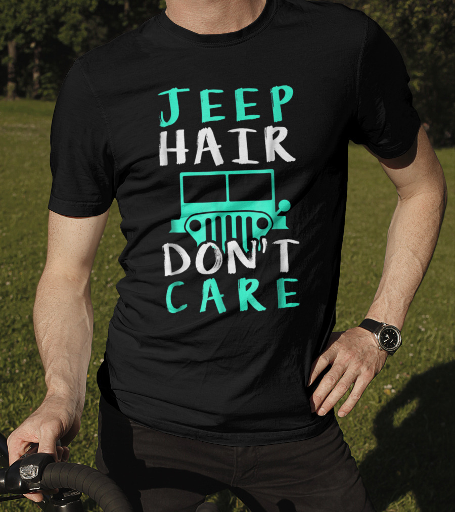 Jeep Hair Don't Care Adventure Lifestyle T-Shirt